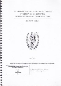 Image of Indonesia harus segera meratifikasi statuta roma tentang mahkamah pidana internasional : kertas kerja