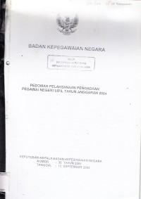 Image of Pedoman pelaksanaan pengadaan pegawai negeri sipil tahun anggaran 2004 : keputusan Kepala Badan Kepegawaian Negara nomor 35 tahun 2004 tanggal 15 September 2004