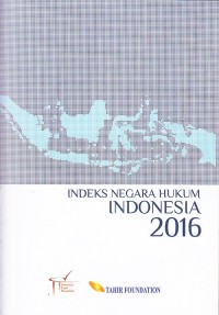 Image of Indeks Negara Hukum Indonesia 2016