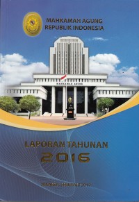 Image of Laporan Tahunan Mahkamah Agung Tahun 2016