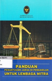 Image of Panduan Pemantauan Jaksa di Pengadilan untuk Lembaga Mitra