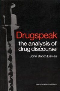 Image of Drugspeak the analysis of drug discourse
