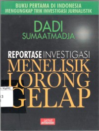 Image of Reportase Investigasi Menelisik Lorong Gelap