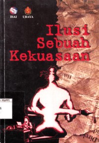 Image of Ilusi Sebuah Kekuasaan