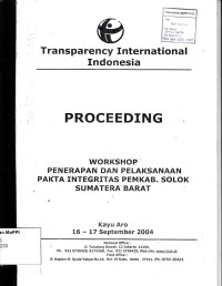 Image of Workshop penerapan dan pelaksanaan pakta integritas Pemkab Solok Sumatera Barat : proceeding