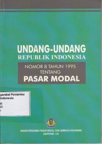 Image of Undang-Undang Republik Indonesia Nomor 8 Tahun 1995 Tentang Pasar Modal