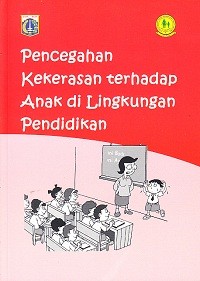 Image of Pencegahan kekerasan terhadap anak di lingkungan pendidikan
