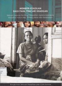 Image of Memberi Keadilan Bagi Para Pencari Keadilan : sebuah laporan tentang pengadilan Agama Indonesia : penelitian tahun 2007 tentang akses kesetaraan