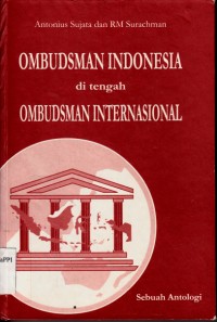 Image of Ombudsman Indonesia di tengah Ombudsman Internasional : sebuah antologi
