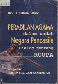 Image of Peradilan Agama dalam Wadah Negara Pancasila : Dialog tentang RUUPA