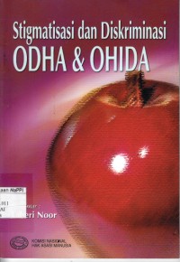 Image of Stigmatisasi dan Diskriminasi ODHA dan OHIDA di Empat Kota : Merauke, Batam. Surabaya dan Medan