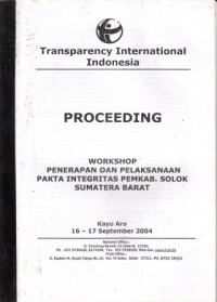 Image of Pelatihan masyarakat sipil untuk memantau penerapan pakta integritas dalam pengadaan barang dan jasa Pemerintah Daerah Kabupaten Solok, Sumatera Barat : executive summary