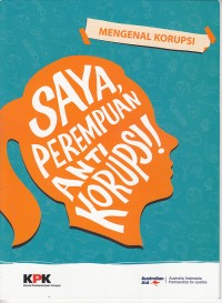 Image of Saya Perempuan Anti Korupsi : Mengenal Korupsi