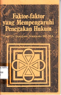 Image of Faktor - Faktor yang Mempengaruhi Penegakan Hukum