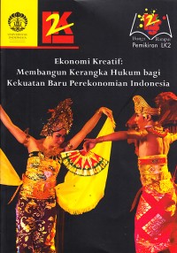 Image of Bunga Rampai  LK2 ( Ekonomi Kreatif : membangun kerangka hukum bagi kekuatan baru perekonomian Indonesia)