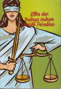 Image of Etika dan Budaya Hukum dalam Peradilan