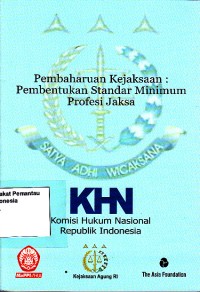Image of Pembaharuan Kejaksaan: Pembentukan Standar Minimum Profesi Jaksa