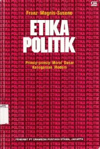 Image of Etika Politik : prinsip-prinsip moral dasar kenegaraan modern