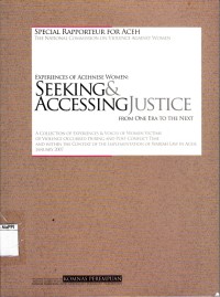 Image of Experiences of Acehnese Women : seeking & accesin g justice from one era to the next