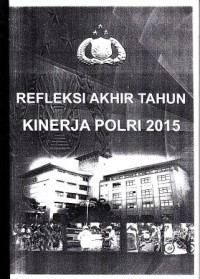 Image of Refleksi akhir tahun kinerja POLRI 2015
