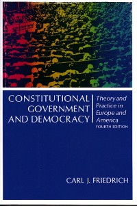 Image of Constitutional government and democracy: theory and practice in europe and america
