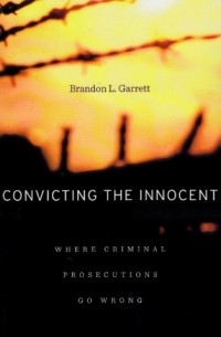 Image of Convicting The Innocent : where criminal prosecutions go wrong