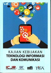 Image of Kajian kebijakan teknologi informasi dan komunikasi
