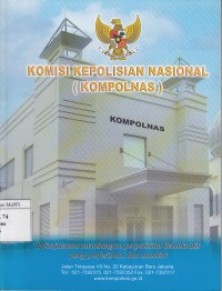 Image of Komisi Kepolisian Nasional (KOMPOLNAS) : Bekerjasama membangun perpolisian demokratis yang profesional dan mandiri