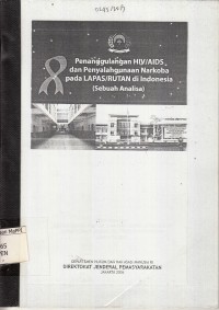Image of Penanggulangan HIV/AIDS dan Penyalahgunaan Narkoba pada LAPAS/RUTAN di Indonesia (Sebuah Analisa)