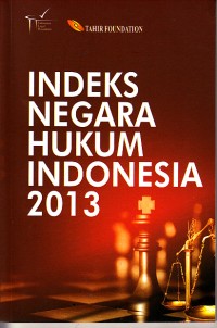 Image of Indeks negara hukum Indonesia 2013