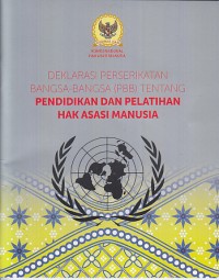 Image of Deklarasi perserikatan bangsa-bangsa (PBB) tentang pendidikan dan pelatihan hak asasi manusia