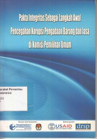 Image of Pakta Integritas Sebagai Langkah Awal Pencegahan Korupsi Pengadaan Barang dan Jasa di Komisi Pemilihan Umum