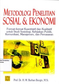 Image of Metodologi Penelitian Sosial dan Ekonomi : format-format kuantitatif dan kualitatif untuk studi sosiologi, kebijakan publik, komunikasi, manajemen, dan pemasaran