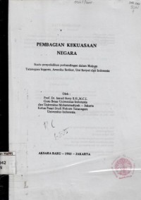 Image of Pembagian Kekuasaan Negara : suatu penyelidikan perbandingan dalam hukum tatanegara Inggris, Amerika Serikat, Uni Soviet dan Indonesia