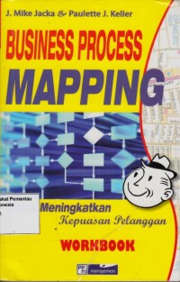 Image of Business Process Mapping : untuk meningkatkan kepuasan pelanggan