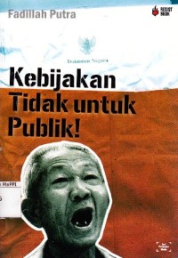 Image of Kebijakan Tidak untuk Publik!