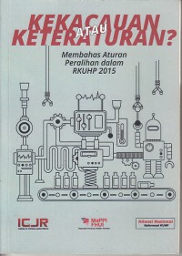 Image of Kekacauan atau keteraturan: membahas aturan peralihan dalam RKUHP 2015