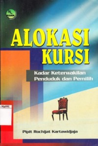 Image of Alokasi Kursi : Kadar keterwakilan penduduk dan pemilih