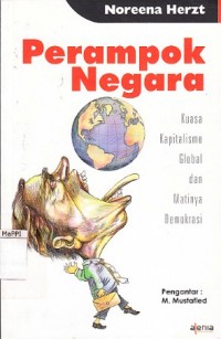 Image of Perampok Negara : kuasa kapitalisme global dan matinya demokrasi