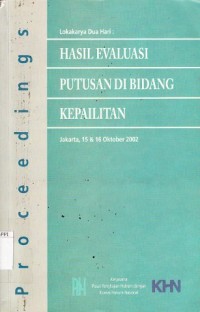 Image of Proceedings lokakarya dua hari: analisa putusan di bidang kepailitan: Jakarta, 15 & 16 Oktober 2002