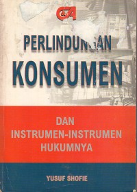Image of Perlindungan konsumen dan instrumen-instrumen hukumnya