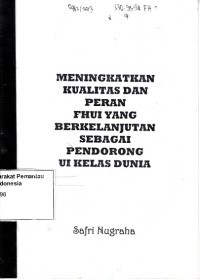 Image of Meningkatkan Kualitas dan Peran FHUI yang Berkelanjutan Sebagai Pendorong UI Kelas Dunia