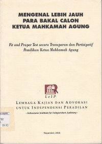 Image of Mengenal Lebih Jauh Para Bakal Calon Ketua Mahkamah Agung : fit and proper test secara transparan dan partisipatif pemilihan ketua mahkamah agung