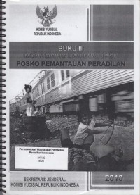 Image of Buku III monitoring dan evaluasi posko pemantauan peradilan