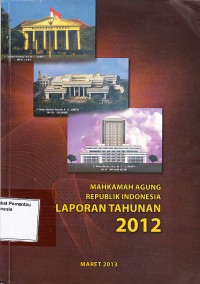 Image of Mahkamah Agung Republik Indonesia Laporan Tahunan 2012