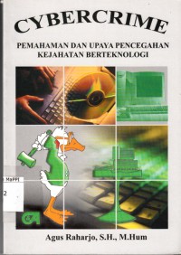 Image of Cybercrime : pemahaman dan upaya pencegahan kejahatan berteknologi