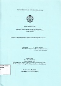 Image of Laporan Hasil Hibah Riset Kolaborasi Nasional Tahun 2012: Evaluasi Kinerja Pengadilan Tindak Pidana Korupsi di Indonesia