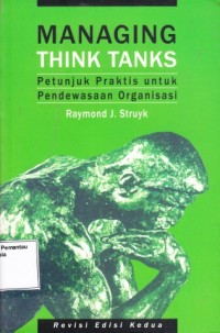 Image of Managing Think Tanks: petunjuk praktis untuk pendewasaan organisasi