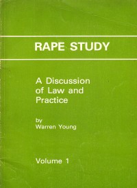 Image of Rape Study : A Discussion of Law and Practice Volume 1