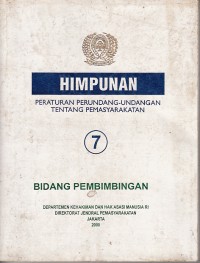 Image of Himpunan peraturan perundang-undangan tentang pemasyarakatan bidang pembimbingan: Buku 7